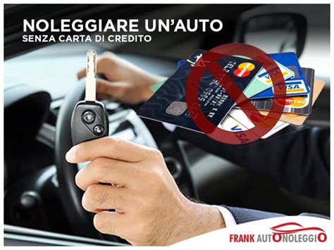 Autonoleggio senza carta di credito.